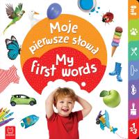 My first words - Moje pierwsze słowa. Autor: Opracowanie zbiorowe. Dobreksiazki.pl Okładka książki My first words - Moje pierwsze słowa