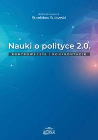 Okładka książki Nauki o polityce 2.0 Kontrowersje i konfrontacje
