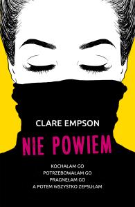 Nie powiem. Autor: Clare Empson. Dobreksiazki.pl Okładka książki Nie powiem