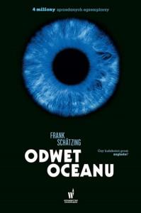 ODWET OCEANU. Autor: Schatzing Frank. Dobreksiazki.pl Okładka książki ODWET OCEANU