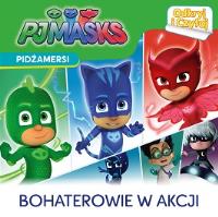 Pidżamersi. Odkryj i czytaj. Bohaterowie w akcji. Autor: Opracowanie zbiorowe. Dobreksiazki.pl Okładka książki Pidżamersi. Odkryj i czytaj. Bohaterowie w akcji