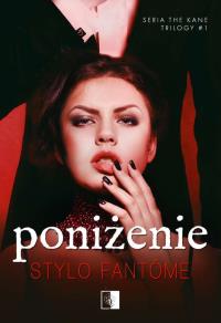 Poniżenie. Autor: Stylo Fantome. Dobreksiazki.pl Okładka książki Poniżenie
