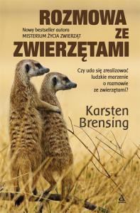 Rozmowa ze zwierzętami. Autor: Karsten Brensing. Dobreksiazki.pl Okładka książki Rozmowa ze zwierzętami
