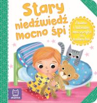 STARY NIEDŹWIEDŹ MOCNO ŚPI. Autor: Opracowanie zbiorowe. Dobreksiazki.pl Okładka książki STARY NIEDŹWIEDŹ MOCNO ŚPI