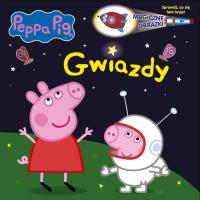 Świnka Peppa. Magiczne Obrazki. Gwiazdy. Autor: Opracowanie zbiorowe. Dobreksiazki.pl Okładka książki Świnka Peppa. Magiczne Obrazki. Gwiazdy