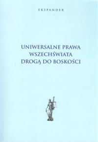Uniwersalne prawa wszechświata drogą do boskości. Wydawca: Gronowski Stanisław. Dobreksiazki.pl Opakowanie Uniwersalne prawa wszechświata drogą do boskości