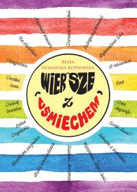 WIERSZE Z UŚMIECHEM. Autor: BEATA JANINA KOPROWSKA. Dobreksiazki.pl Okładka książki WIERSZE Z UŚMIECHEM