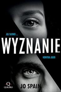 WYZNANIE. Autor: JO SPAIN. Dobreksiazki.pl Okładka książki WYZNANIE