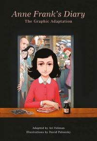 Anne Frank’s Diary: The Graphic Adaptation. Autor: Frank Anne. Dobreksiazki.pl Okładka książki Anne Frank’s Diary: The Graphic Adaptation