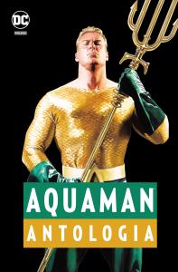 AQUAMAN ANTOLOGIA. Autor: Opracowanie zbiorowe. Dobreksiazki.pl Okładka książki AQUAMAN ANTOLOGIA