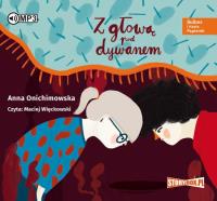 Bulbes i Hania Papierek Z głową pod dywanem - Audiobook. Autor: Anna Onichimowska. Dobreksiazki.pl Okładka książki Bulbes i Hania Papierek Z głową pod dywanem - Audiobook