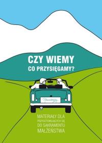 Czy wiemy co przysięgamy?. Autor: praca zbiorowa. Dobreksiazki.pl Okładka książki Czy wiemy co przysięgamy?