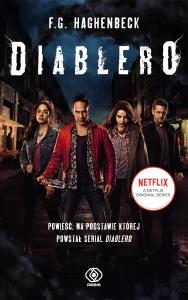 DIABLERO. Autor: F.G. HAGHENBECK. Dobreksiazki.pl Okładka książki DIABLERO