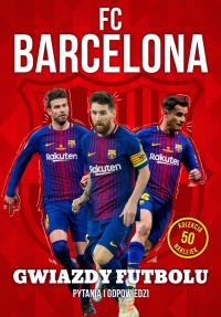 FC Barcelona. Autor: Opracowanie zbiorowe. Dobreksiazki.pl Okładka książki FC Barcelona
