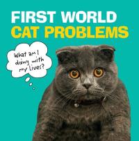 First-World Cat Problems. Wydawca: Penguin Books. Dobreksiazki.pl Opakowanie First-World Cat Problems