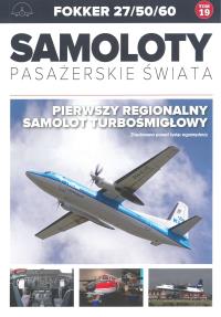 FOKKER 27/50/60 SAMOLOTY PASAŻERSKIE ŚWIATA TOM 19. Autor: Opracowanie zbiorowe. Dobreksiazki.pl Okładka książki FOKKER 27/50/60 SAMOLOTY PASAŻERSKIE ŚWIATA TOM 19