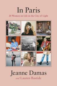 In Paris. Autor: Dams Jeanne, Bastide Lauren. Dobreksiazki.pl Okładka książki In Paris