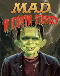 Mad, w którym straszy, tom 4. Autor: Opracowanie zbiorowe. Dobreksiazki.pl Okładka książki Mad, w którym straszy, tom 4