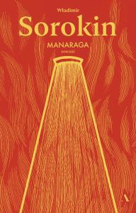 MANARAGA. Autor: Sorokin Władimir. Dobreksiazki.pl Okładka książki MANARAGA