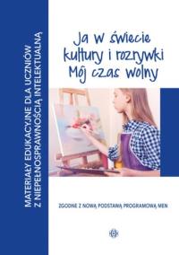 Okładka książki Materiały edukacyjne... - Ja w świecie kultury...