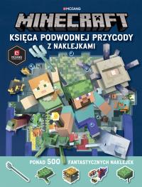 MINECRAFT KSIĘGA PODWODNEJ PRZYGODY Z NAKLEJKAMI. Autor: Opracowanie zbiorowe. Dobreksiazki.pl Okładka książki MINECRAFT KSIĘGA PODWODNEJ PRZYGODY Z NAKLEJKAMI