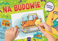 Na budowie. Kolorowanka z naklejkami. Autor: Opracowanie zbiorowe. Dobreksiazki.pl Okładka książki Na budowie. Kolorowanka z naklejkami