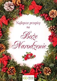 Najlepsze przepisy na Boże Narodzenie. Wydawca: OLIMP WYDAWNICTWO. Dobreksiazki.pl Opakowanie Najlepsze przepisy na Boże Narodzenie
