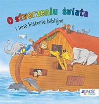 O STWORZENIU ŚWIATA I INNE HISTORIE BIBLIJNE. Autor: DOERTE BEUTLER, Kerstin M. Schuld. Dobreksiazki.pl Okładka książki O STWORZENIU ŚWIATA I INNE HISTORIE BIBLIJNE