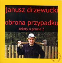 Okładka książki Obrona przypadku Teksty o prozie 2