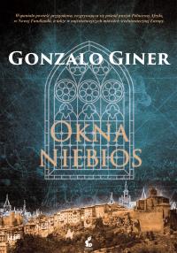 OKNA NIEBIOS. Autor: Giner Gonzalo. Dobreksiazki.pl Okładka książki OKNA NIEBIOS
