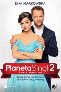 PLANETA SINGLI 2. Autor: Ewa Markowska. Dobreksiazki.pl Okładka książki PLANETA SINGLI 2