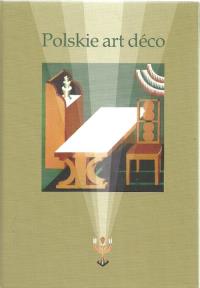 Polskie Art Deco. Wydawca: Muzeum Mazowieckie w Płocku. Dobreksiazki.pl Opakowanie Polskie Art Deco