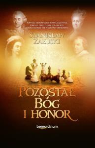Pozostał Bóg i Honor. Autor: Załuski Stanisław. Dobreksiazki.pl Okładka książki Pozostał Bóg i Honor