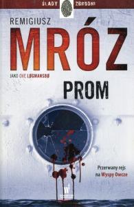 PROM VESTMANNA TOM 3 WYD. 2. Autor: Ove Logmansbo (pseud. Remigiusz Mróz). Dobreksiazki.pl Okładka książki PROM VESTMANNA TOM 3 WYD. 2