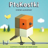 PtaKostki. Autor: Stefan Alexander. Dobreksiazki.pl Okładka książki PtaKostki