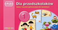 PUS Dla przedszkolaków 1 Zabawy i ćwiczenia ogólnorozwojowe dla najmłodszych. Autor: Dorota Pyrgies. Dobreksiazki.pl Okładka książki PUS Dla przedszkolaków 1 Zabawy i ćwiczenia ogólnorozwojowe dla najmłodszych