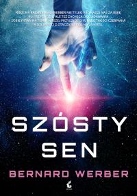 Szósty sen. Autor: Werber Bernard, Marta Turnau. Dobreksiazki.pl Okładka książki Szósty sen