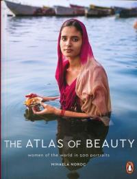 The Atlas of Beauty. Autor: Noroc Mihaela. Dobreksiazki.pl Okładka książki The Atlas of Beauty