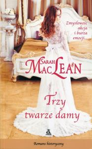 Trzy twarze damy. Autor: Maclean Sarah. Dobreksiazki.pl Okładka książki Trzy twarze damy