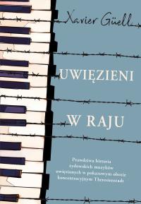 Uwięzieni w raju. Autor: Güell Xavier. Dobreksiazki.pl Okładka książki Uwięzieni w raju