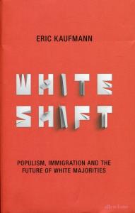 Whiteshift. Autor: Kaufmann Eric. Dobreksiazki.pl Okładka książki Whiteshift