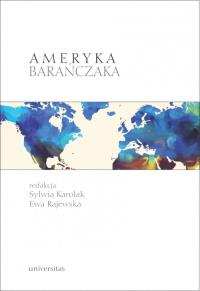 Ameryka Barańczaka. Autor: Karolak Sylwia, Ewa Rajewska. Dobreksiazki.pl Okładka książki Ameryka Barańczaka