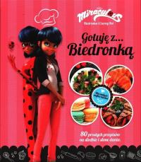 Biedronka i Czarny Kot. Gotuję z... Biedronką. Autor: praca zbiorowa. Dobreksiazki.pl Okładka książki Biedronka i Czarny Kot. Gotuję z... Biedronką