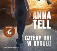 CD MP3 CZTERY DNI W KABULU. Autor: Anna Tell. Dobreksiazki.pl Okładka książki CD MP3 CZTERY DNI W KABULU