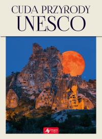 CUDA PRZYRODY UNESCO. Autor: Opracowanie zbiorowe. Dobreksiazki.pl Okładka książki CUDA PRZYRODY UNESCO