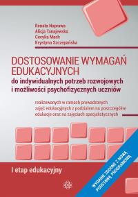 Dostosowanie wymagań edukacyjnych. Autor: Naprawa Renata, Tanajewski Alicja, Cecylia Mach, Szczepańska Krystyna. Dobreksiazki.pl Okładka książki Dostosowanie wymagań edukacyjnych