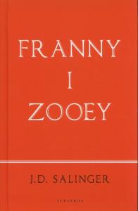 Franny and Zooey (wydanie jubileuszowe). Autor: Salinger J.D.. Dobreksiazki.pl Okładka książki Franny and Zooey (wydanie jubileuszowe)