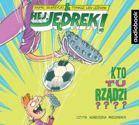 Hej, Jędrek! T.3 Kto tu rządzi? audiobook. Autor: Skarżycki Rafał, Lew Leśniak Tomasz. Dobreksiazki.pl Okładka książki Hej, Jędrek! T.3 Kto tu rządzi? audiobook