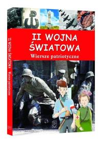 II wojna światowa. Wiersze patriotyczne. Autor: Opracowanie zbiorowe. Dobreksiazki.pl Okładka książki II wojna światowa. Wiersze patriotyczne