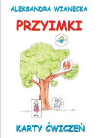 Karty ćwiczeń - Przyimki. Autor: Aleksandra Wianecka. Dobreksiazki.pl Okładka książki Karty ćwiczeń - Przyimki